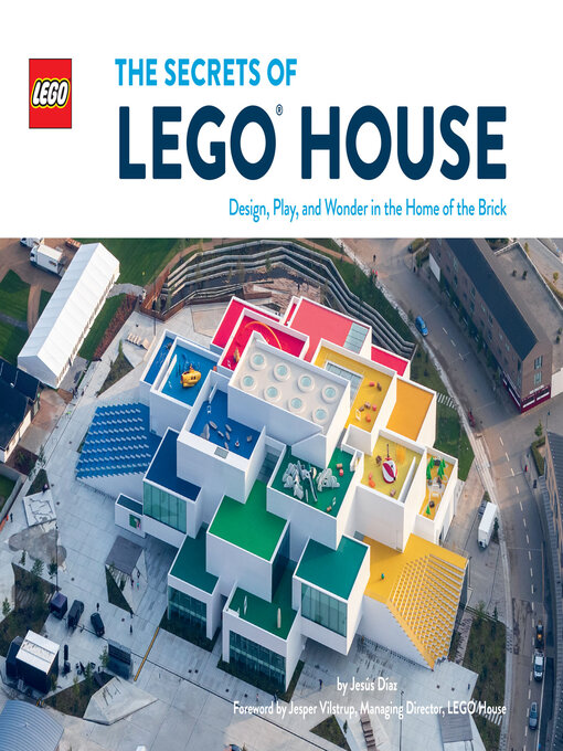 Title details for The Secrets of LEGO House by Jesus Diaz - Wait list